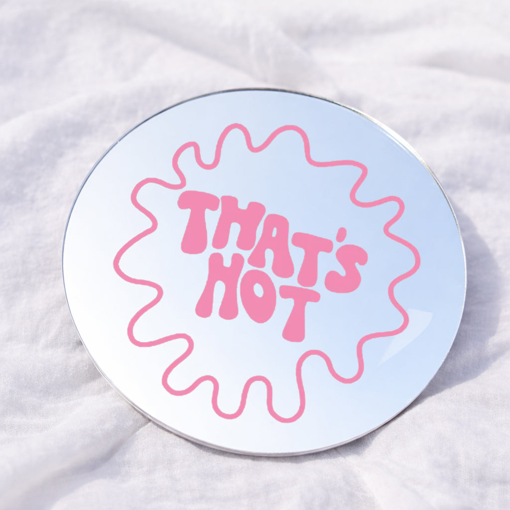 That's HOT Affirmation Mirror