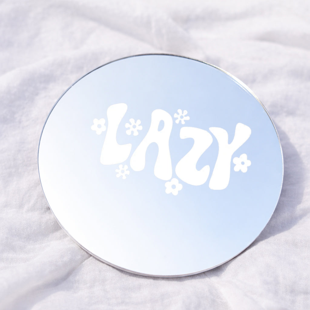 Lazy Affirmation Mirror