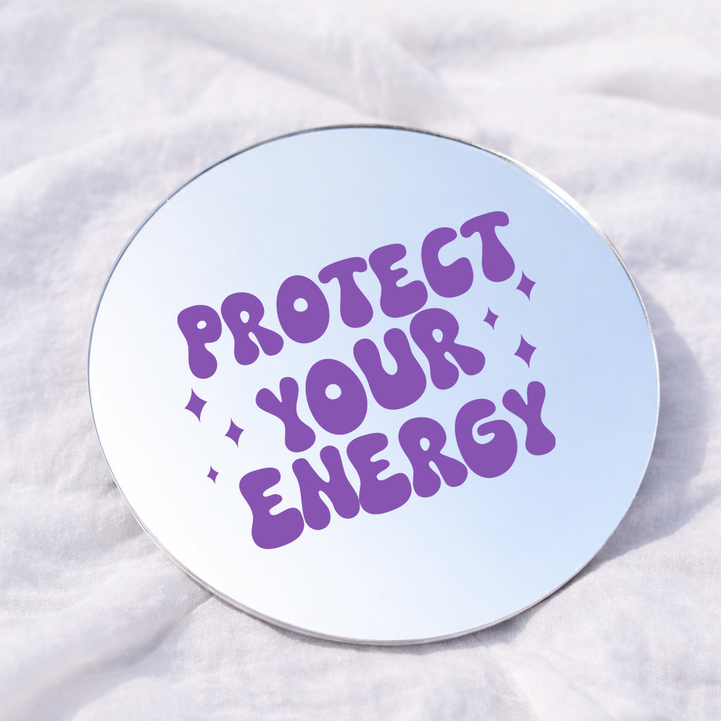 Protect Your Energy Affirmation Mirror