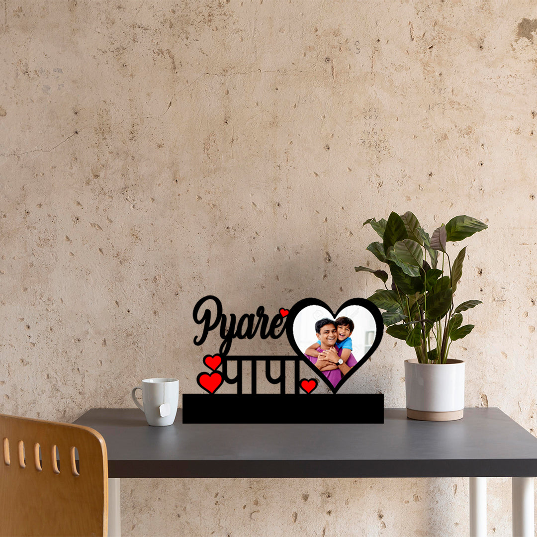 Pyaare Papa Table Cutout