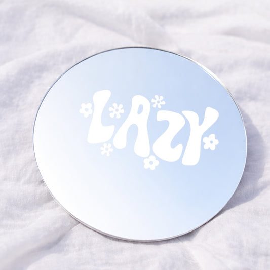 Lazy Affirmation Mirror