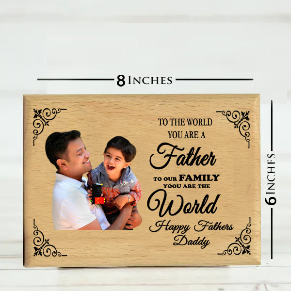 Father's Day Special Photo Frame in Wood(Size 6X8 Inches)
