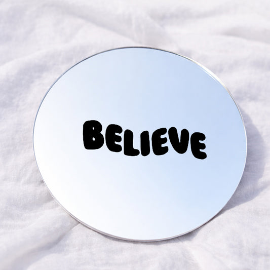 BELIEVE Affirmation Mirror