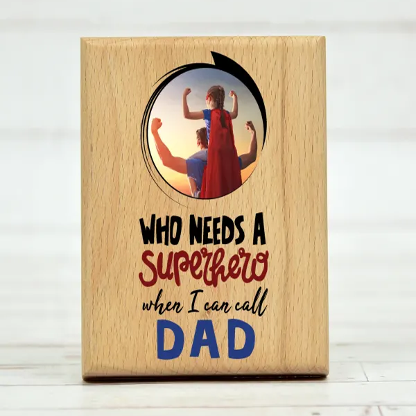 Superhero Dad Photo Frame in Wood(Size 6X8 Inches)