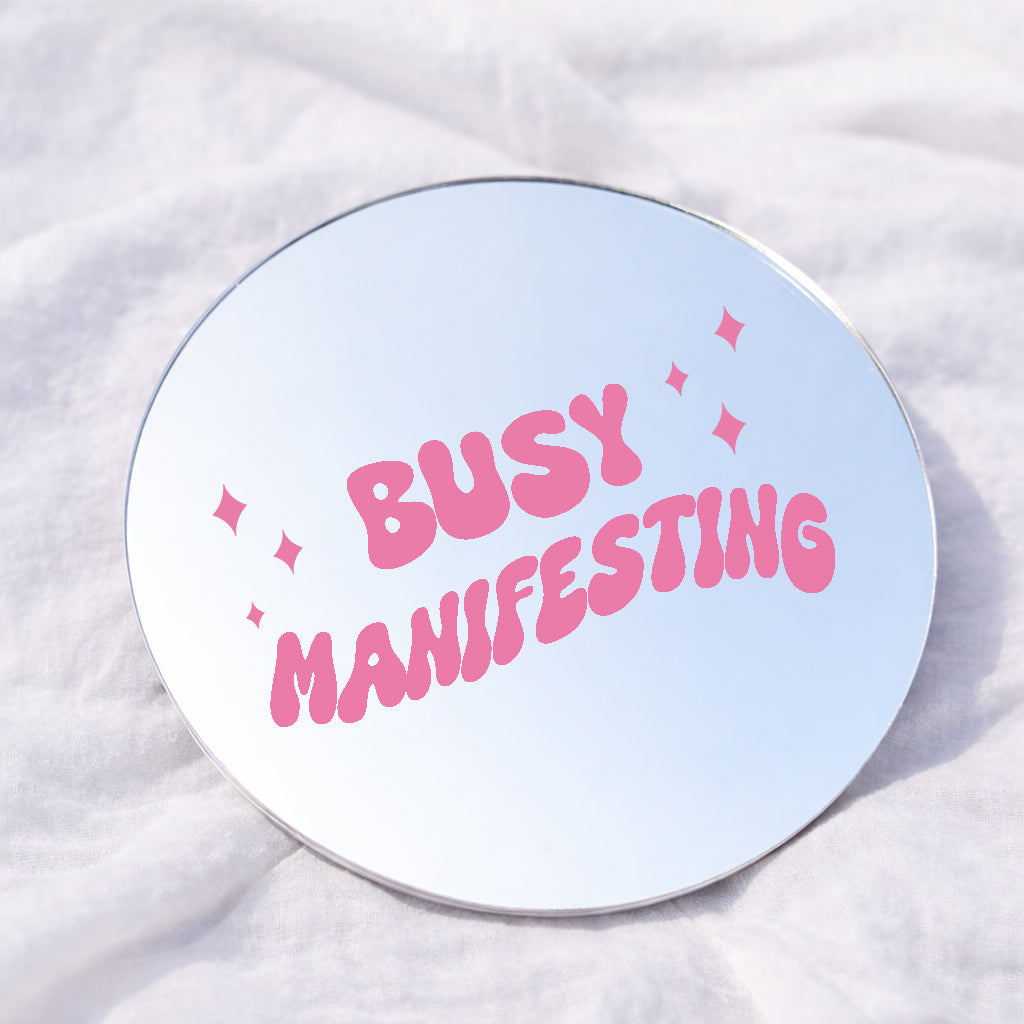 Busy Manifesting Affirmation Mirror