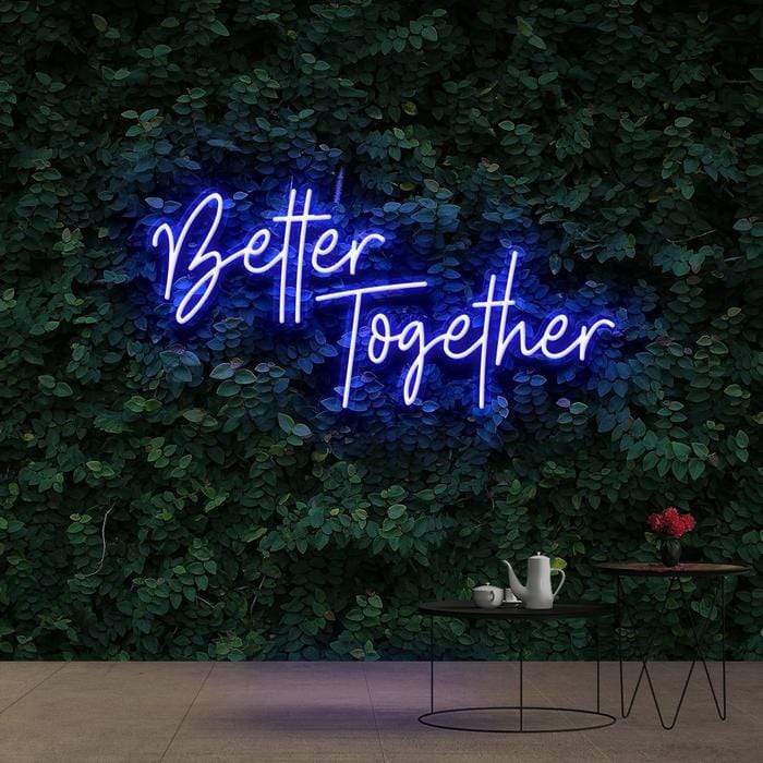 Better Together Neon Sign